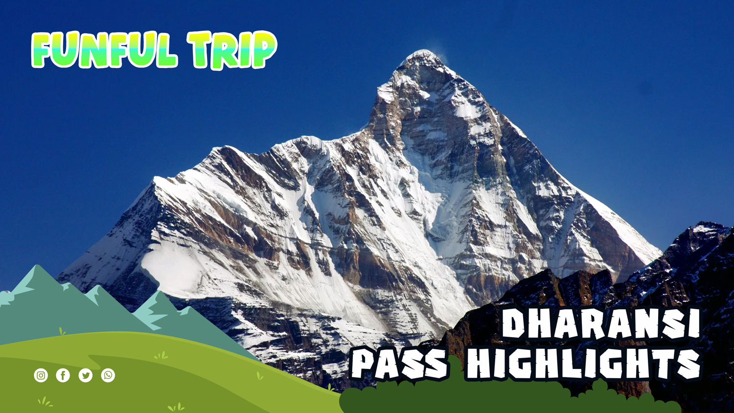 Dharansi Pass Trek Highlights | Funfultrip