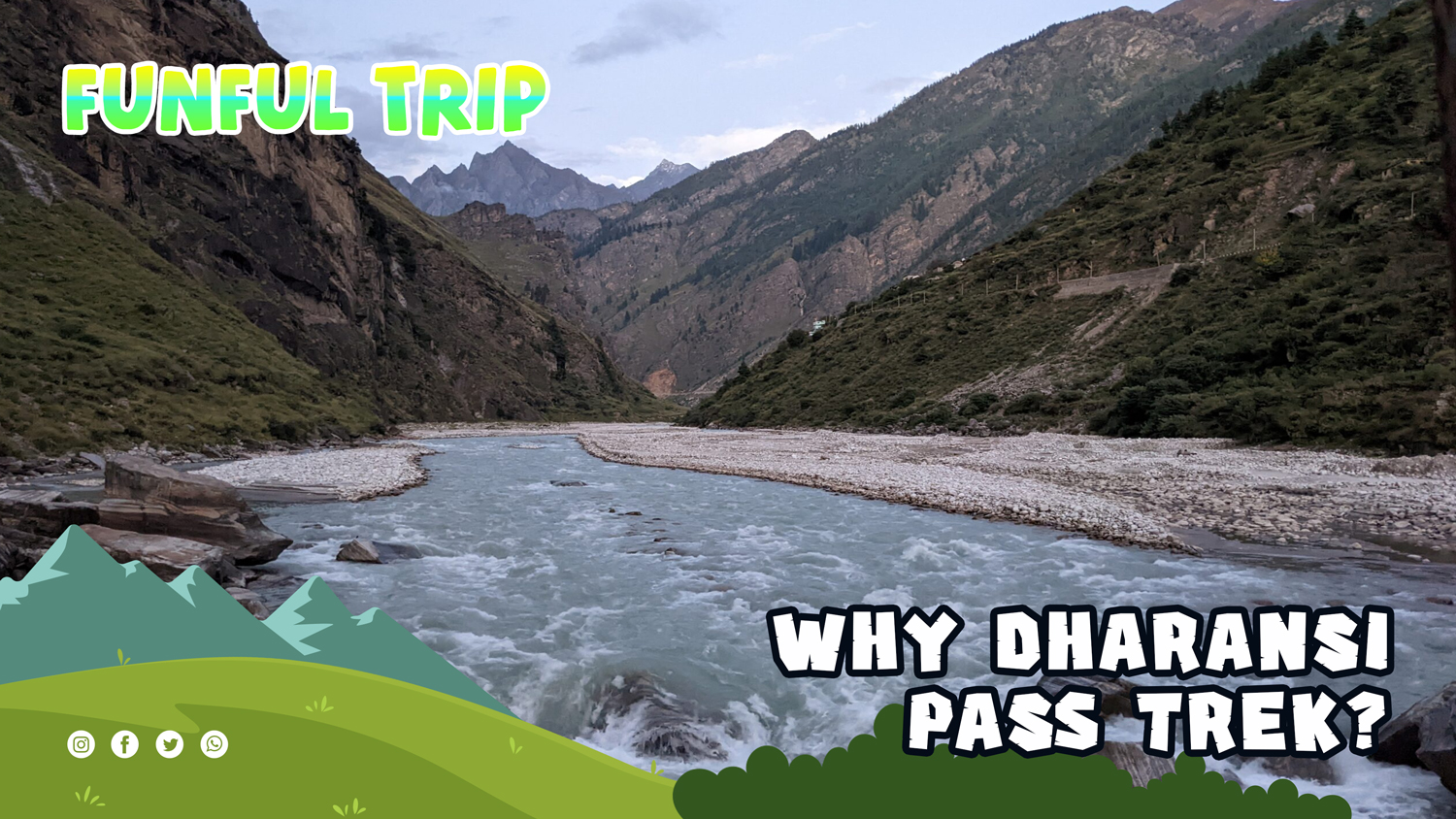 Why Choose Dharansi Pass Trek | Funfultrip