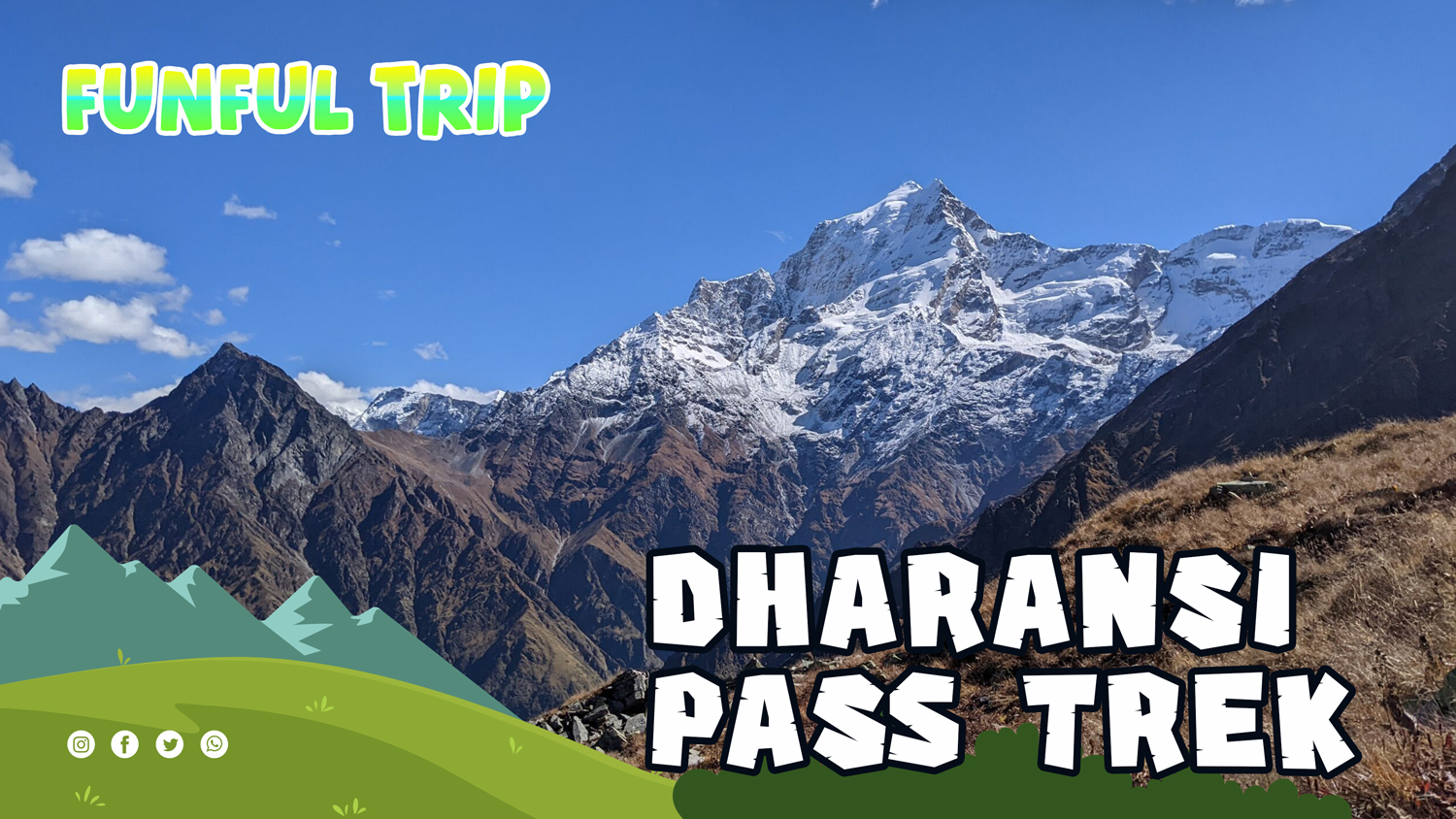 Dharansi Pass Trek: Ultimate Adventure Guide | Funfultrip